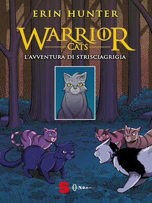 cover image of L'avventura di Strisciagrigia. Warrior Cats